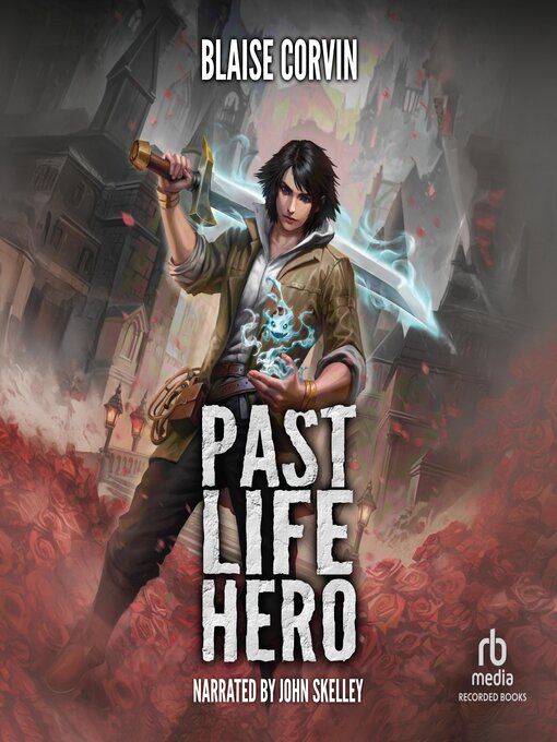 Title details for Past Life Hero by Blaise Corvin - Wait list